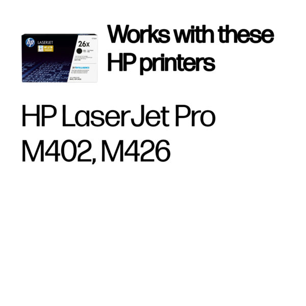 HP 26X High Yield Black Original LaserJet Toner Cartridge HP 26X High Yield Black Original LaserJet Toner Cartridge