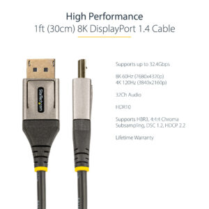 StarTech.com 1ft (30cm) DisplayPort 1.4 Cable - 8K 60Hz HDR10 - Ultra StarTech.com 1ft (30cm) DisplayPort 1.4 Cable - 8K 60Hz HDR10 - Ultra