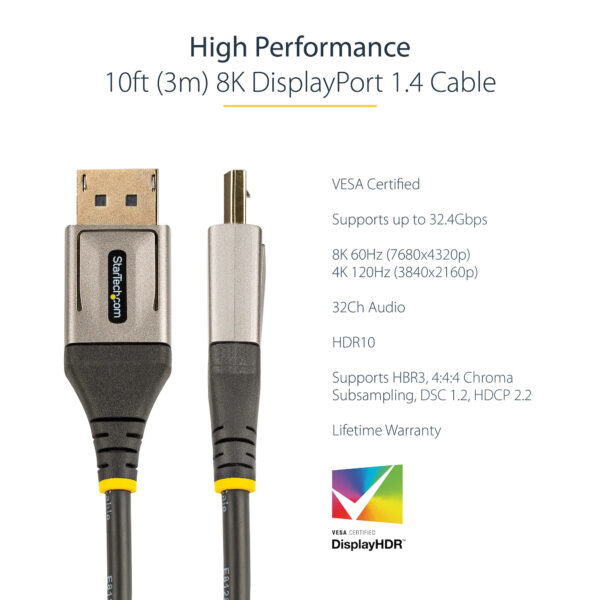 StarTech.com 10ft (3m) VESA Certified DisplayPort 1.4 Cable - 8K 60Hz StarTech.com 10ft (3m) VESA Certified DisplayPort 1.4 Cable - 8K 60Hz