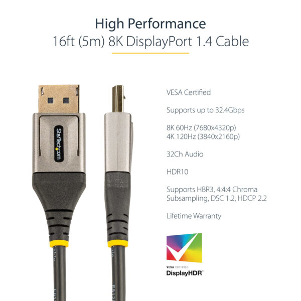StarTech.com 16ft (5m) VESA Certified DisplayPort 1.4 Cable - 8K 60Hz StarTech.com 16ft (5m) VESA Certified DisplayPort 1.4 Cable - 8K 60Hz