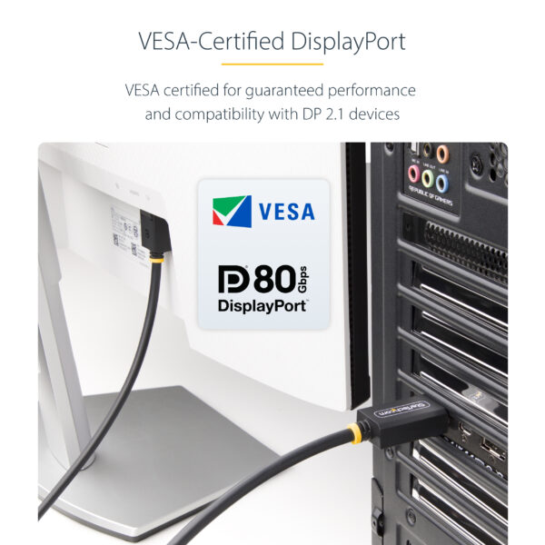 StarTech.com 1m DisplayPort 2.1 Cable, VESA Certified DP80 StarTech.com 1m DisplayPort 2.1 Cable, VESA Certified DP80